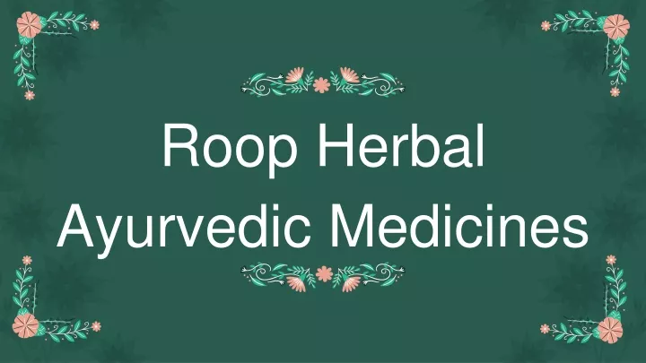 roop herbal ayurvedic medicines