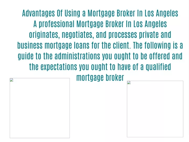 advantages of using a mortgage broker