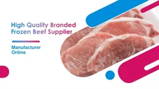 High Quality Branded Frozen Beef Supplier