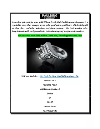 Get Cash For Your Gold Willow Creek, Ga  Pauldingpawnshop.com