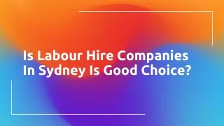 Is Labour Hire Companies In Sydney Is Good Choice