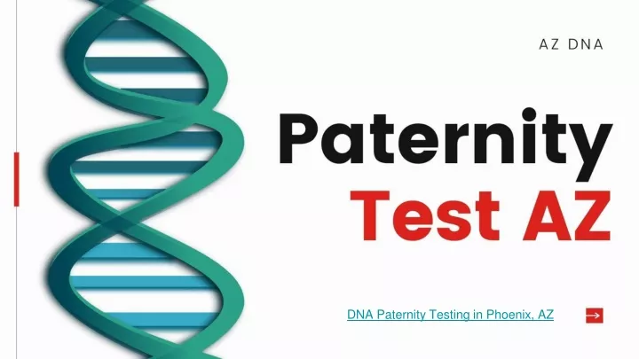 dna paternity testing in phoenix az