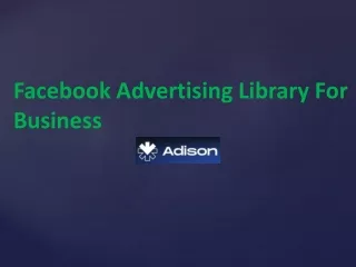 Facebook Advertising Library For Business