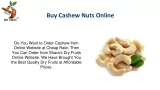 Buy Cashew Nuts Online | Shara's Dry Fruits