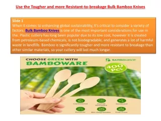 Use the Tougher and more Resistant-to-breakage Bulk Bamboo Knives