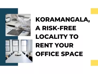 koramangala a risk free locality to rent your