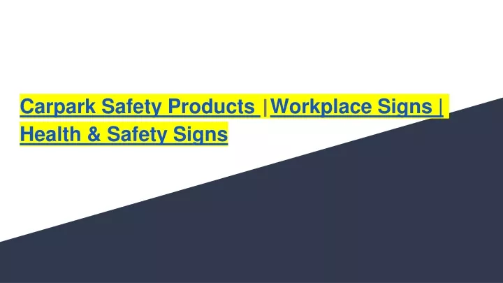 carpark safety products workplace signs health safety signs