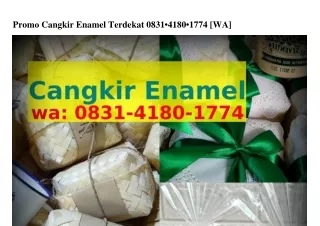 Promo Cangkir Enamel Terdekat Ö8З1_Կ18Ö_177Կ{WA}