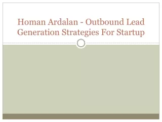 homan ardalan outbound lead generation strategies for startup