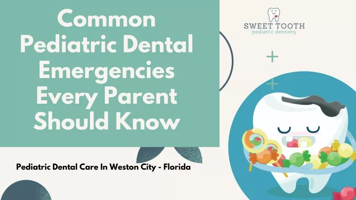 common pediatric dental emergencies every parent