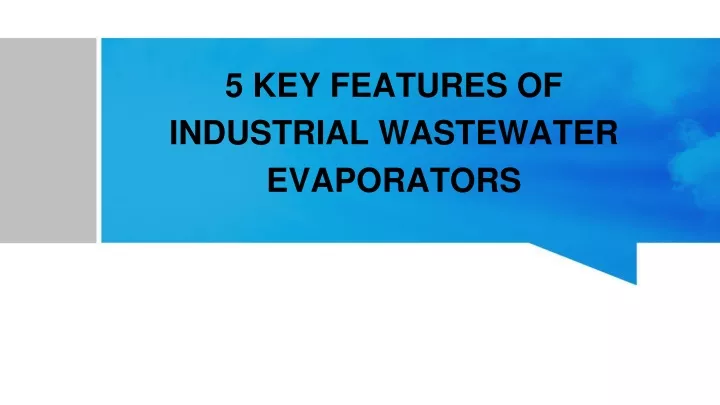 5 key features of industrial wastewater evaporators