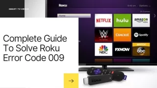 Complete Guide To Solve Roku Error Code 009