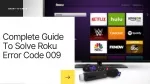 Complete Guide To Solve Roku Error Code 009 - slide 1