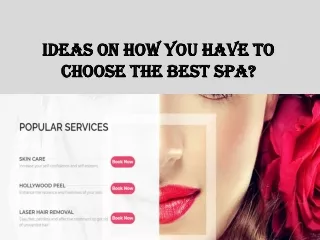 Ideas on how you have to choose the best spa