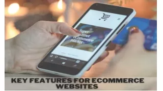 Key Features for eCommerce Websites to get Flawless Experience