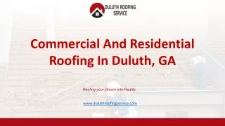 Commercial And Residential Roofing In Duluth, GA