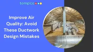 Improve Air Quality Avoid These Ductwork Design MistakesPresentation (1)