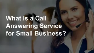 What is a Call Answering Service for Small Business?