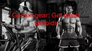 Genxxl gear_ Get latest steroids