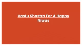vastu shastra for a happy niwas