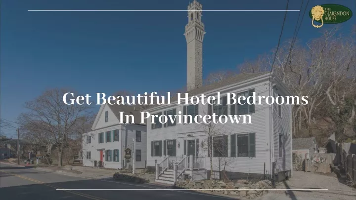 PPT Get Beautiful Hotel Bedrooms In Provincetown PowerPoint   Get Beautiful Hotel Bedrooms In Provincetown N 