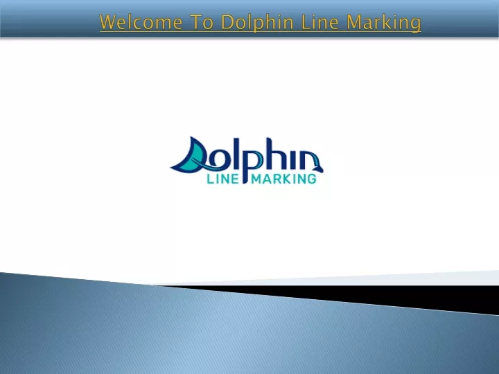 welcome to dolphin line marking