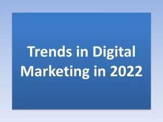 Trends in Digital Marketing in 2022