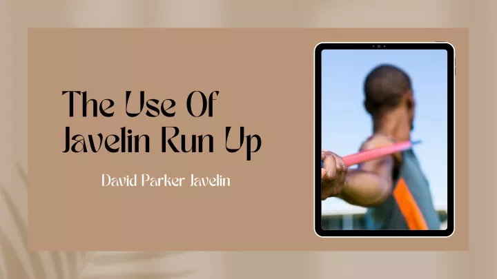 the use of javelin run up