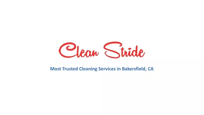 most trusted cleaning services in bakersfield ca