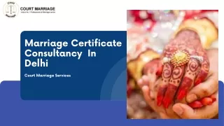 The Marriage Certificate Consultancy  In Delhi