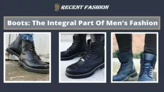 Boots: The Integral Part Of Men’s Fashion