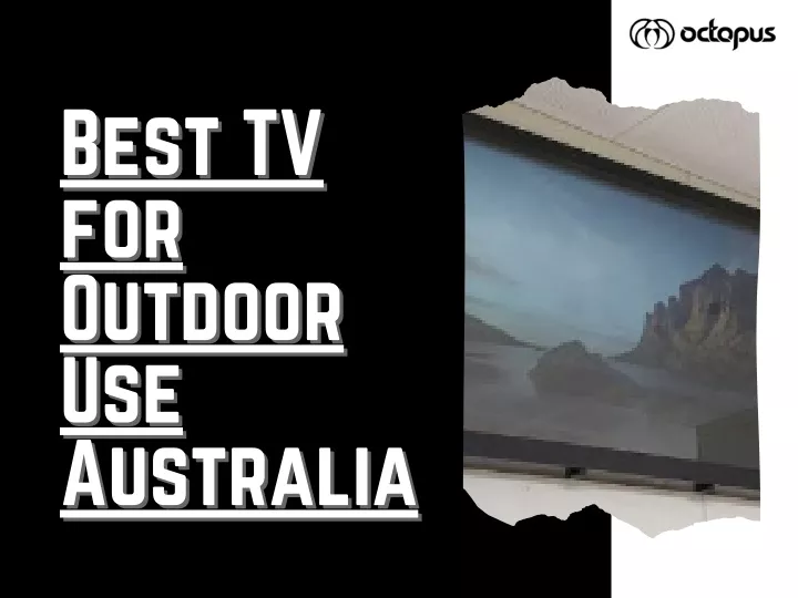 best tv best tv for for outdoor outdoor