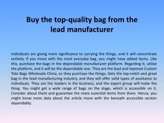 Buy the top-quality bag from the lead manufacturer