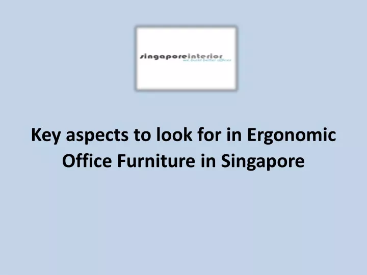 key aspects to look for in ergonomic office furniture in singapore