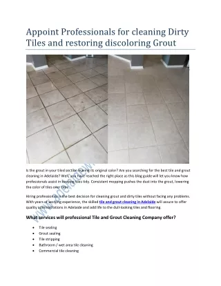 Appoint Professionals for cleaning Dirty Tiles and restoring discoloring Grout