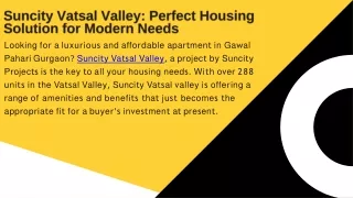 Suncity Vatsal Valley Perfect Housing Solution for Modern Needs