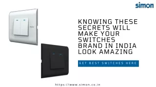Knowing These Secrets Will Make Your Switches Brand In India Look Amazing