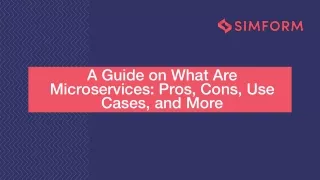 a guide on what are microservices pros cons