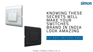 Knowing These Secrets Will Make Your Switches Brand In India Look Amazing