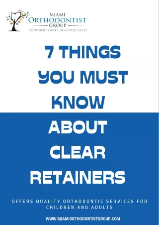 7 Things You Must Know About Clear Retainers
