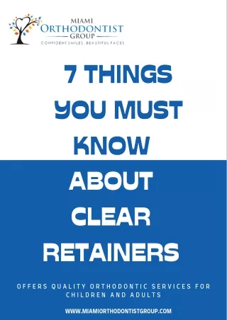 7 things you must know about clear retainers