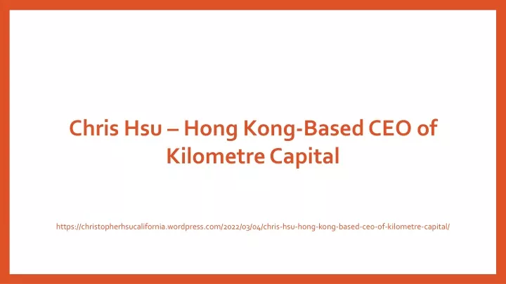 chris hsu hong kong based ceo of kilometre capital
