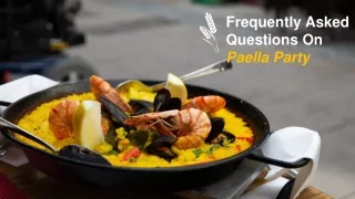 frequently asked questions on paella party