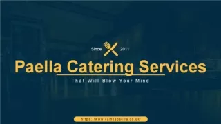 Paella Catering Services That Will Blow Your Mind