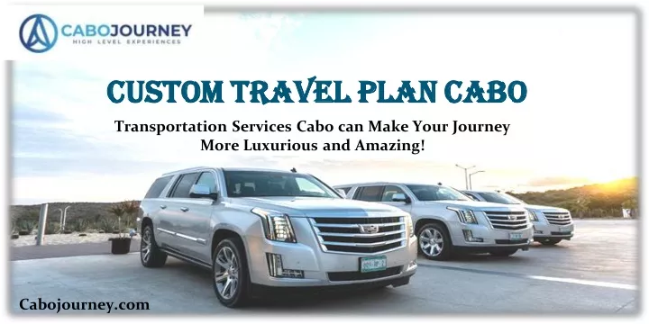 custom travel plan cabo