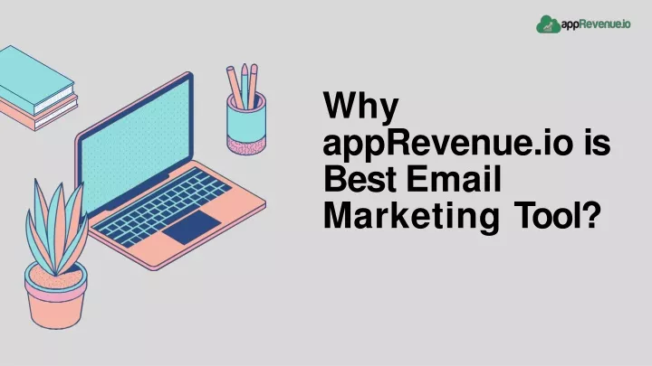 why apprevenue io is best email marketing tool