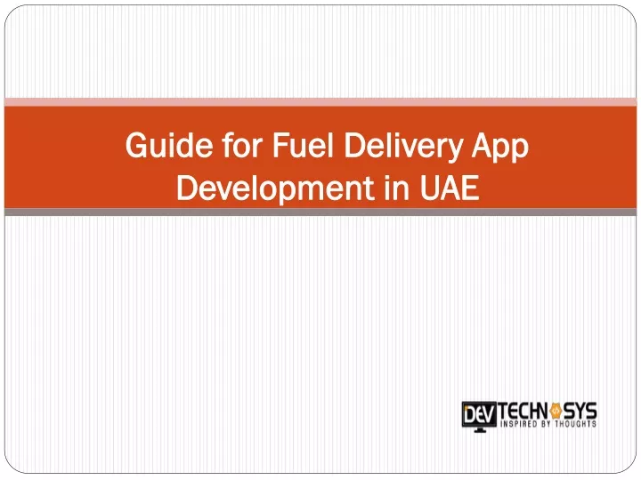 guide for fuel delivery app development in uae