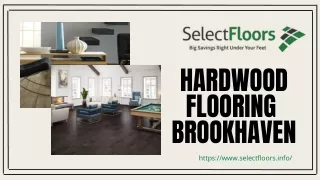 Get Hardwood Flooring Installation In Brookhaven