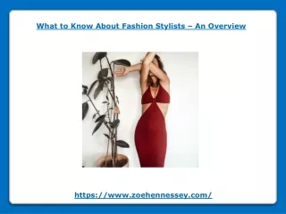 what to know about fashion stylists an overview