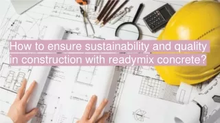 How to ensure sustainability and quality in construction with readymix concrete (2)